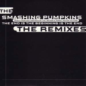 シングル "The End Is the Beginning Is the End The Remixes" - 1997年リリース